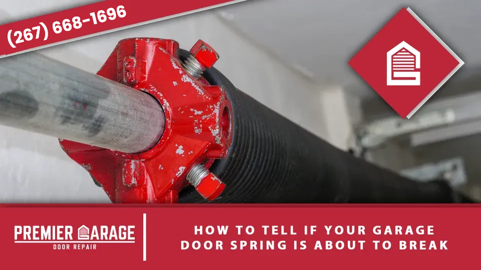 premier-garage-door-spring-about-to-break-pa-pa